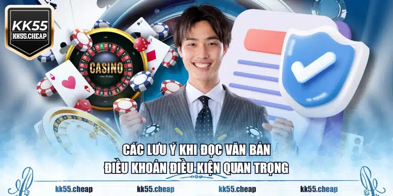 Các lưu ý khi đọc văn bản điều khoản điều kiện quan trọng